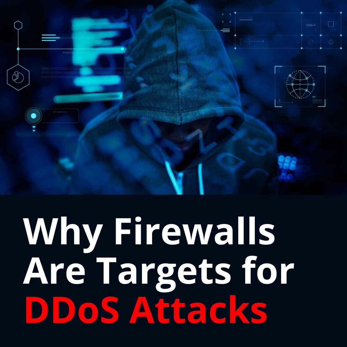 Why Firewalls Are Targets for DDoS Attacks