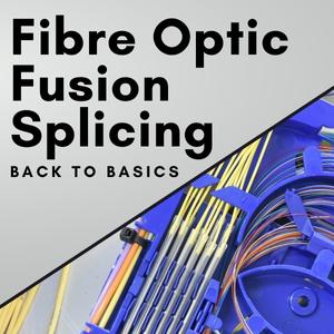 Fibre Optic Fusion Splicing Image Header 300px