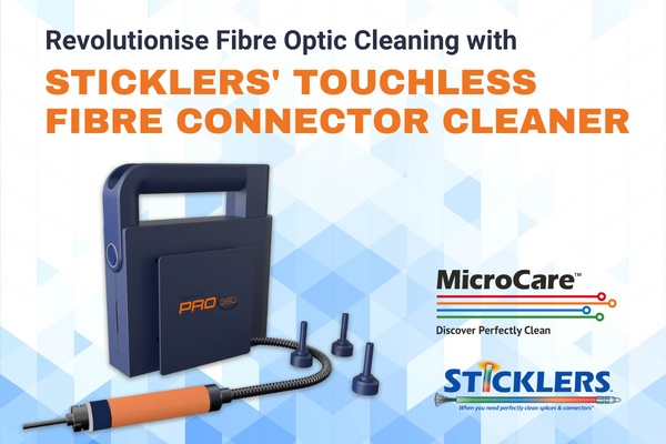 Revolutionise Fibre Optic Cleaning with Sticklers’ Touchless Fibre Connector Cleaner Revolutionise Fibre Optic Cleaning with Sticklers' Touchless Fibre Connector Cleaner